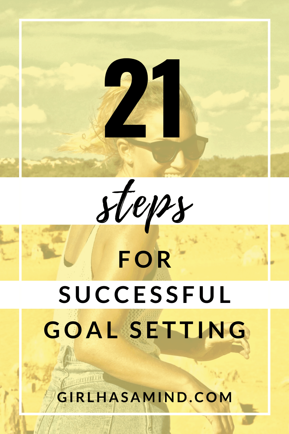 Girl Has a Mind - The Ultimate Cheatsheet On How To Achieve A Goal ...