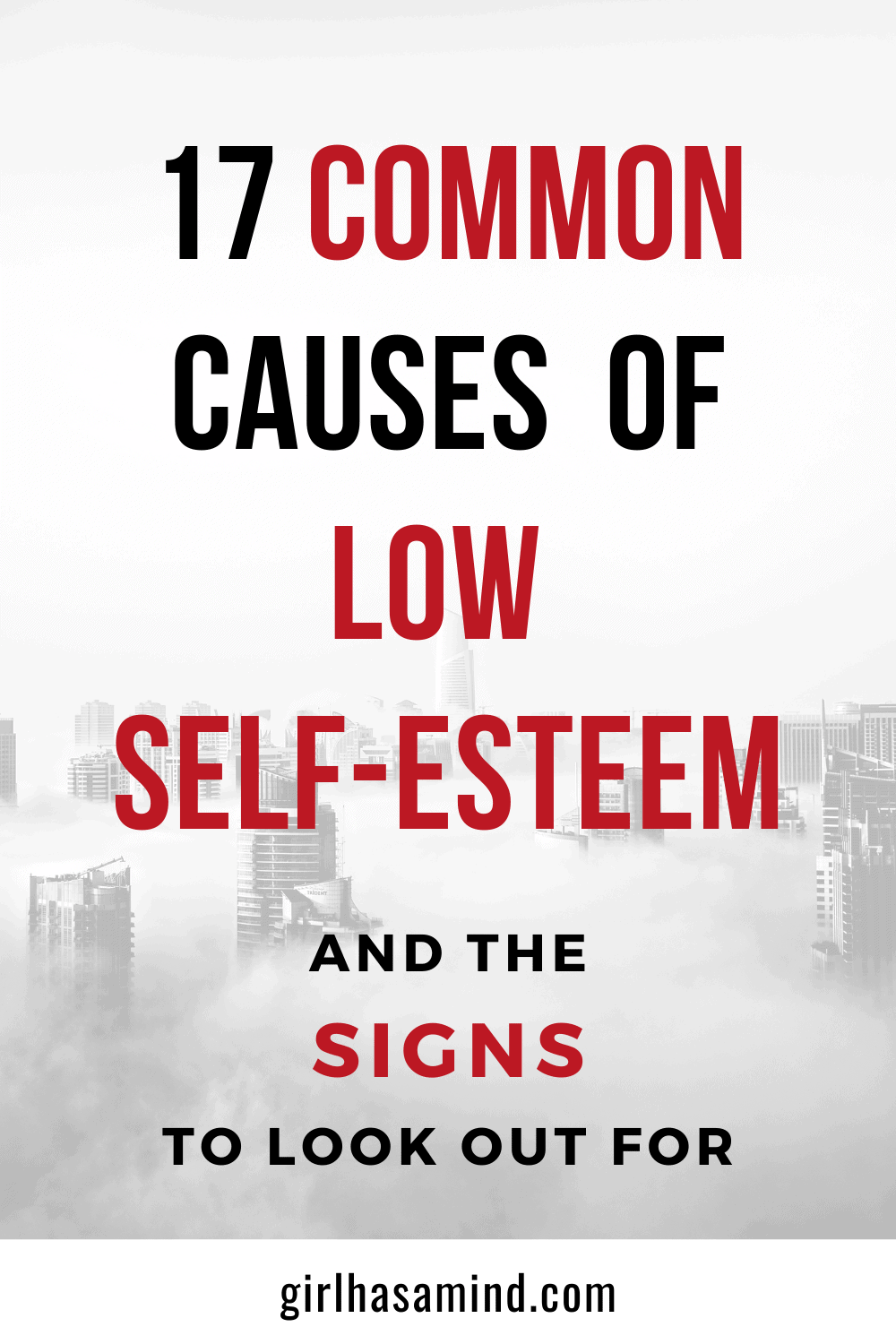 Girl Has A Mind 17 Common Causes Of Low Self esteem And The Signs To 