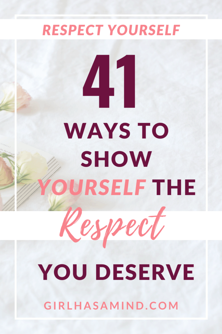 girl-has-a-mind-respecting-yourself-41-ways-to-show-yourself-the